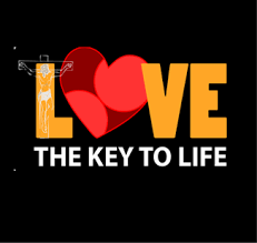 Love The Key to Life