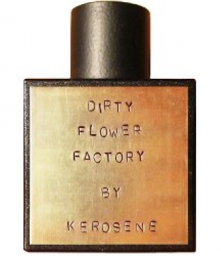 Kerosene Dirty Flower Factory