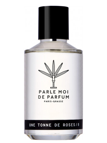 Parle Moi de Parfum Une Tonne de Roses